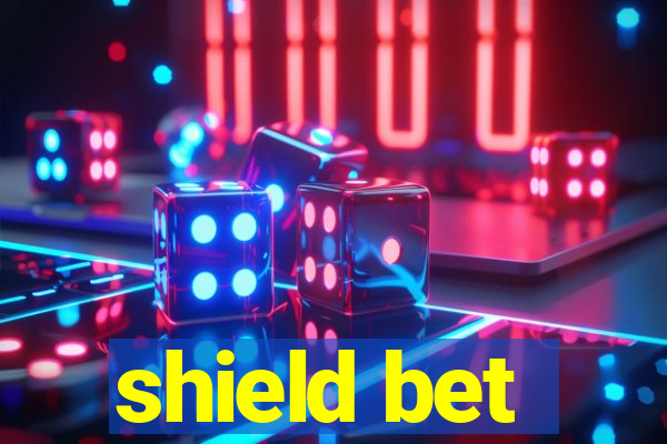 shield bet